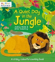 Front cover of A Quiet Day In The Jungle by Andrew Weale