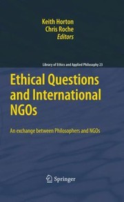 Front cover of Ethical Questions And International Ngos An Exchange Between Philosophers And Ngos by Chris Roche