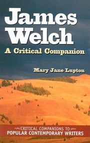 Front cover of James Welch A Critical Companion by Mary Jane Lupton