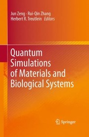 Cover of Quantum Simulations Of Materials And Biological Systems by Jun Zeng