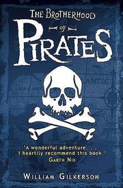 Front cover of The Brotherhood Of Pirates by William Gilkerson