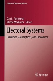 Front cover of Electoral Systems Paradoxes Assumptions And Procedures by Mosh Machover