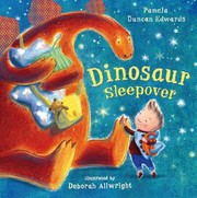 Front cover of Dinosaur Sleepover by Pamela Duncan Edwards