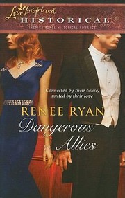 Cover of Dangerous Allies by Renee Ryan