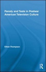 Cover of Parody And Taste In Postwar American Television Culture by Ethan Thompson