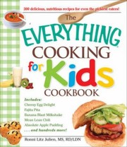Front cover of The Everything Cooking For Kids Cookbook by Ronni Litz Julien