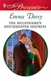 Front cover of The Billionaire's Housekeeper Mistress by Emma Darcy