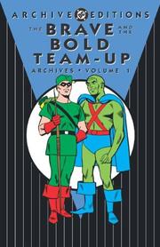 Front cover of The Brave & the Bold Team-Up Archives, Vol. 1 (DC Archive Editions) by Bob Haney