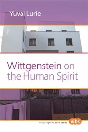 Front cover of Wittgenstein On The Human Spirit by Yuval Lurie