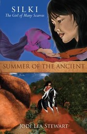 Front cover of Summer Of The Ancient by Jodi L. Stewart