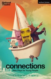 Front cover of National Theatre Connections 2014 Plays For Young People by Deborah Bruce
