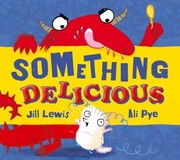 Cover of Something Delicious by Jill Lewis