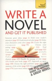 Cover of Write A Novel And Get It Published by Nigel Watts