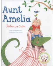Cover of Aunt Amelia by Rebecca Cobb