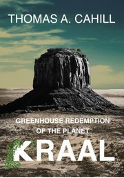 Cover of Greenhouse Redemption of the Planet Kraal by Thomas A. Cahill