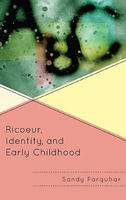 Front cover of Ricoeur Identity And Early Childhood by Sandy Farquhar