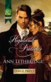 Cover of Her Highland Protector by Ann Lethbridge