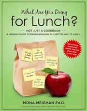 Front cover of What Are You Doing For Lunch by Mona Meighan