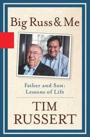 Cover of Big Russ & Me by Tim Russert