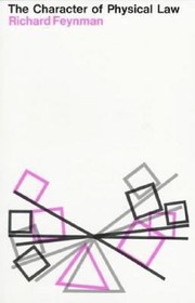Front cover of The Character Of Physical Law by Richard Phillips Feynman