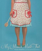 Front cover of My Mama Made That Virginia Favorites by The Junior League of Hampton Roads