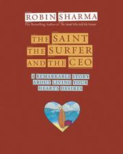 Front cover of The Saint, the Surfer, and the CEO by Robin S. Sharma