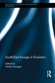 Front cover of The Political Economy Of Southeast Europe From Postwar To Postcrisis by Gerhard Hanappi