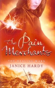 Front cover of The Pain Merchants by Janice Hardy