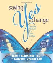 Front cover of Saying yes to change by Joan Borysenko