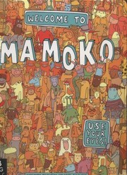 Front cover of Welcome To Mamoko by Daniel Mizielinski