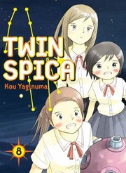 Front cover of Twin Spica by Kou Yaginuma