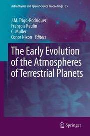 Cover of The Early Evolution Of The Atmospheres Of Terrestrial Planets by J. M. Trigo-Rodriguez