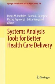 Front cover of Systems Analysis Tools For Better Health Care Delivery by Pando G. Georgiev