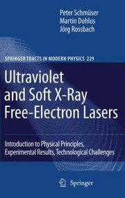 Cover of Introduction To Ultraviolet And Xray Freeelectron Lasers Basic Physics Experimental Results Technological Challenges by Peter Schmuser