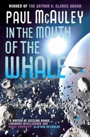 Front cover of In The Mouth Of The Whale by Paul McAuley