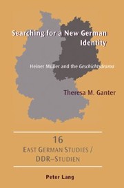 Front cover of Searching For A New German Identity Heiner Mller And The Geschichtsdrama by Richard A. Zipser