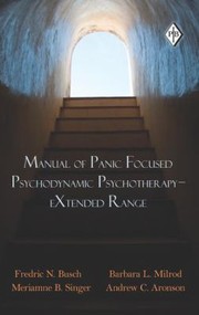 Front cover of Manual Of Panic Focused Psychodynamic Psychotherapy Extended Range by Fredric N. Busch