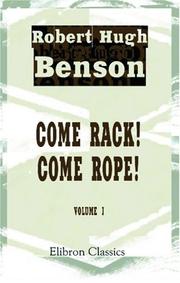 Cover of Come Rack! Come Rope! by Robert Hugh Benson