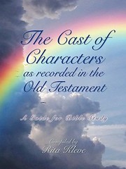 Front cover of The Cast of Characters as Recorded in the Old Testament by Rita Kleve