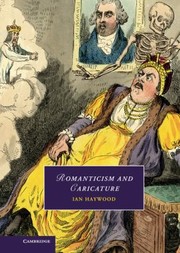 Cover of Romanticism And Caricature by Ian Haywood