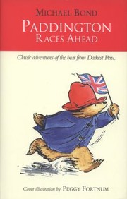 Cover of Paddington Races Ahead by Michael Bond