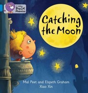 Cover of Catching The Moon by Mal Peet