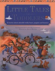 Front cover of Little Tales For Toddlers 35 Stories About Adorable Teddy Bears Puppies And Bunnies by Nicola Baxter