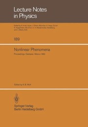 Front cover of Nonlinear Phenomena Proceedings Of The Cifmo School And Workshop Held At Oaxtepec Mxico November 29 December 17 1982 by K. B. Wolf