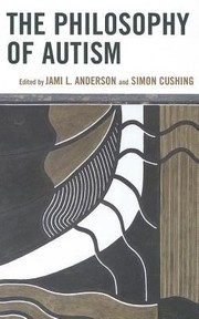 Front cover of The Philosophy Of Autism by Simon Cushing