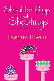 Front cover of Shoulder Bags And Shootings by Dorothy Howell