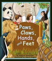 Cover of Paws Claws Hands And Feet by Sherry Rogers