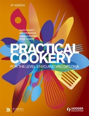 Front cover of Practical Cookery For The Level 3 Nvq And Vrq Diploma by David Foskett