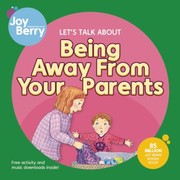 Cover of Being away from your parents by Joy Berry