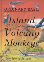 Cover of Island Of The Volcano Monkeys by Wiley Miller